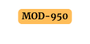 MOD 950