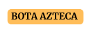 BOTA AZTECA